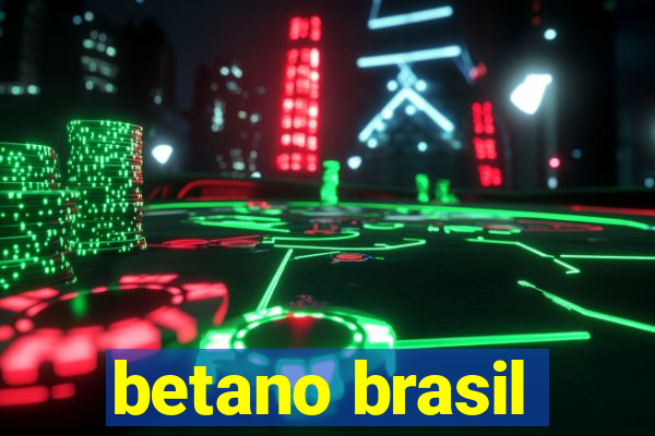 betano brasil